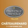 Salon Provence Prestige Village Chateaurenard  Du 07 au 09 Septembre 2018